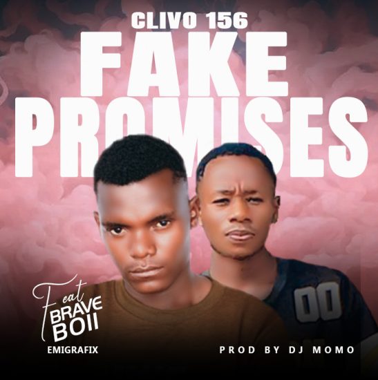Clivo 156 ft Brave Boii - Fake Promises