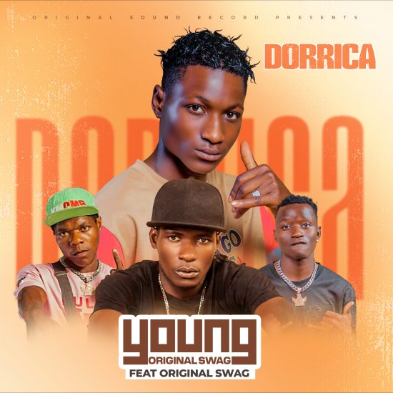 Young Original Swag Ft Original Swag - Dorrica
