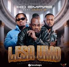 HD Empire ft Triple M – Lesa Umo Mp3 Download