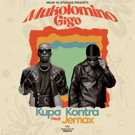 Kupa Kontra ft. Jemax – Mukolomino Gigo Mp3 Download 