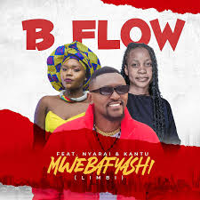B Flow ft. Nyarai & Kantu – Mwebafyashi (Limbi) Mp3 Download 