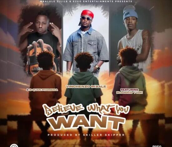 Vinchenzo Ft Blood Kid & B Quan – Believe What You Want Mp3 Download