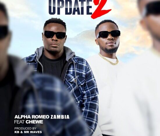 Alpha Romeo ft Chewe – Update 2 Mp3 Download 
