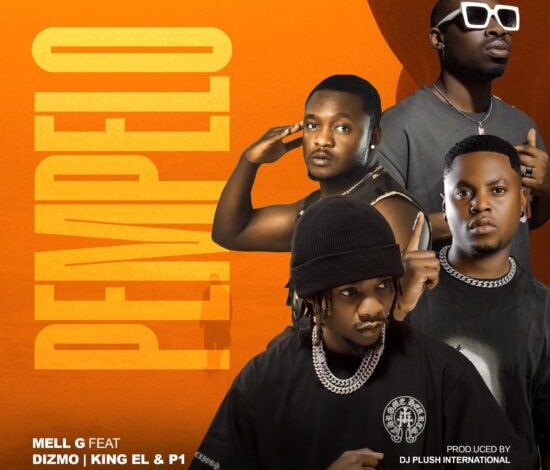 Mell G ft. Dizmo, King EL & P1 – Pempelo Mp3 Download 