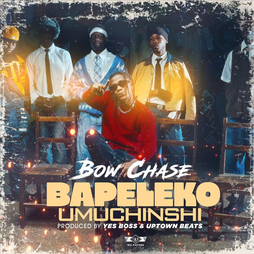 Bow Chase – Bapeleko Umuchinshi Mp3 Download