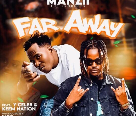 Keem ft Y Celeb – Far Away Mp3 Download 