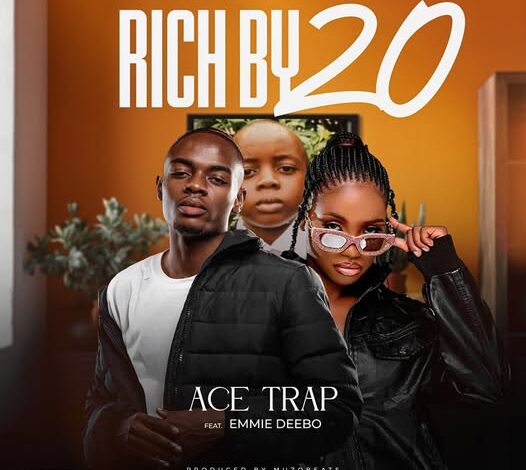 Ace Trap ft Emmie Deebo – Rich By 20 Mp3 Download