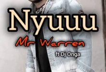 Mr Warren - Nyuu 2026 ft Dj Onga