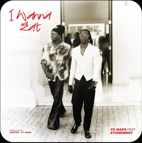 Yo Maps ft. Stonebwoy – I Wanna Eat Mp3 Download